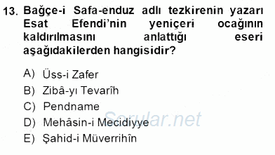 Eski Türk Edebiyatının Kaynaklarından Şair Tezkireleri 2014 - 2015 Dönem Sonu Sınavı 13.Soru