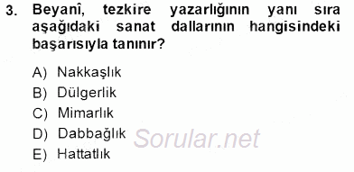 Eski Türk Edebiyatının Kaynaklarından Şair Tezkireleri 2014 - 2015 Dönem Sonu Sınavı 3.Soru