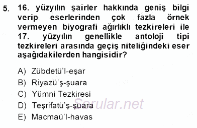 Eski Türk Edebiyatının Kaynaklarından Şair Tezkireleri 2014 - 2015 Dönem Sonu Sınavı 5.Soru