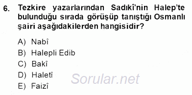 Eski Türk Edebiyatının Kaynaklarından Şair Tezkireleri 2014 - 2015 Dönem Sonu Sınavı 6.Soru
