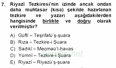 Eski Türk Edebiyatının Kaynaklarından Şair Tezkireleri 2014 - 2015 Dönem Sonu Sınavı 7.Soru