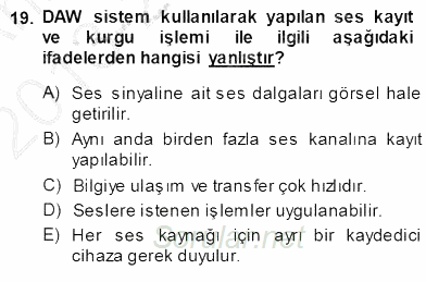 Radyo ve Televizyon Tekniği 2013 - 2014 Ara Sınavı 19.Soru