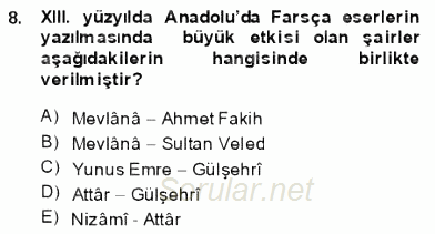 VIII-XIII. Yüzyıllar Türk Edebiyatı 2013 - 2014 Dönem Sonu Sınavı 8.Soru