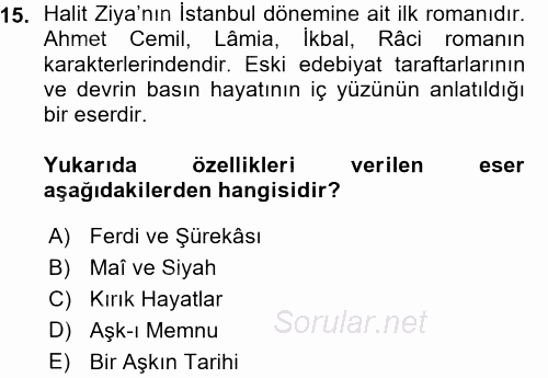 II. Abdülhamit Dönemi Türk Edebiyatı 2015 - 2016 Ara Sınavı 15.Soru