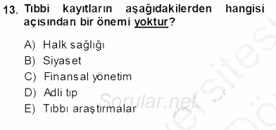 Tıbbi Dokümantasyon 2013 - 2014 Ara Sınavı 13.Soru