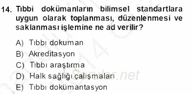 Tıbbi Dokümantasyon 2013 - 2014 Ara Sınavı 14.Soru