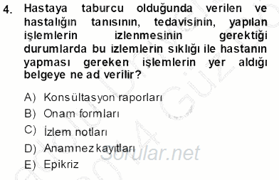 Tıbbi Dokümantasyon 2013 - 2014 Ara Sınavı 4.Soru