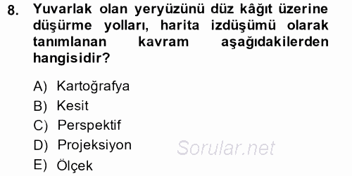 Coğrafi Bilgi Sistemlerine Giriş 2014 - 2015 Ara Sınavı 8.Soru