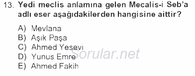 Türk İslam Edebiyatı 2012 - 2013 Tek Ders Sınavı 13.Soru