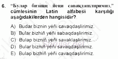 Çağdaş Türk Yazı Dilleri 2 2014 - 2015 Ara Sınavı 6.Soru