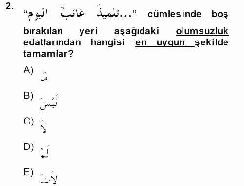 Arapça 4 2013 - 2014 Dönem Sonu Sınavı 2.Soru