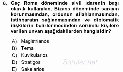 Bizans Tarihi 2015 - 2016 Dönem Sonu Sınavı 6.Soru