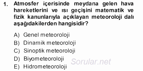 Tarımsal Meteoroloji 2013 - 2014 Ara Sınavı 1.Soru
