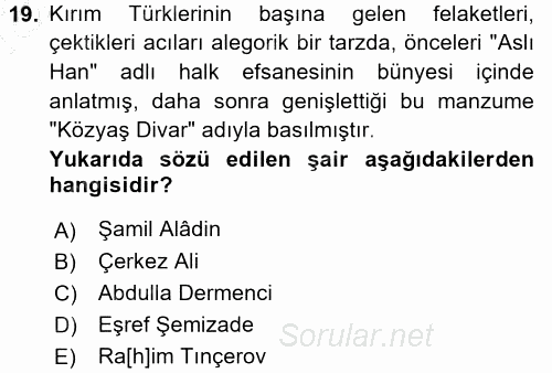 Çağdaş Türk Edebiyatları 1 2015 - 2016 Dönem Sonu Sınavı 19.Soru