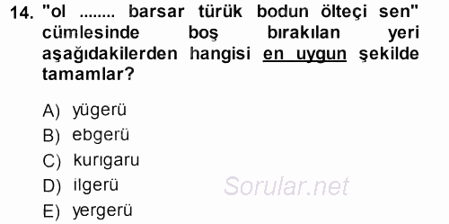 Orhon Türkçesi 2013 - 2014 Dönem Sonu Sınavı 14.Soru