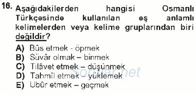 XVI-XIX. Yüzyıllar Türk Dili 2012 - 2013 Tek Ders Sınavı 16.Soru