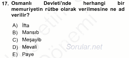 Osmanlı Yenileşme Hareketleri (1703-1876) 2016 - 2017 Ara Sınavı 17.Soru
