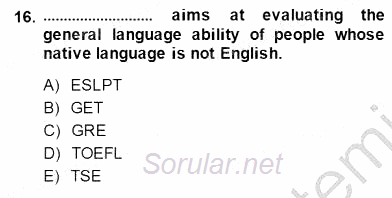 Yabancı Dil Öğretiminde Ölçme Ve Değerlendirme 1 2014 - 2015 Dönem Sonu Sınavı 16.Soru