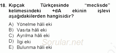 XIV-XV. Yüzyıllar Türk Dili 2012 - 2013 Dönem Sonu Sınavı 18.Soru