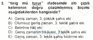 XIV-XV. Yüzyıllar Türk Dili 2012 - 2013 Dönem Sonu Sınavı 3.Soru