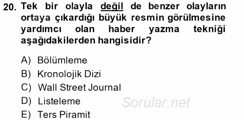 Haber Yazma Teknikleri 2014 - 2015 Ara Sınavı 20.Soru