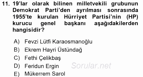 Türkiye Cumhuriyeti Siyasî Tarihi 2015 - 2016 Ara Sınavı 11.Soru