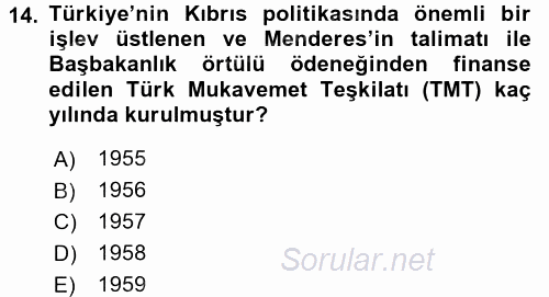 Türkiye Cumhuriyeti Siyasî Tarihi 2015 - 2016 Ara Sınavı 14.Soru