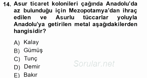 Anadolu Arkeolojisi 2014 - 2015 Ara Sınavı 14.Soru