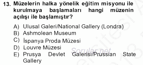 Müzecilik ve Sergileme 2012 - 2013 Dönem Sonu Sınavı 13.Soru