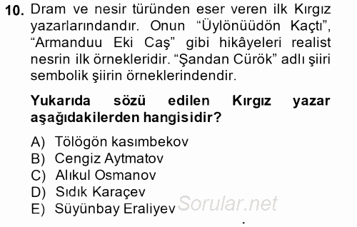 Çağdaş Türk Edebiyatları 2 2013 - 2014 Tek Ders Sınavı 10.Soru