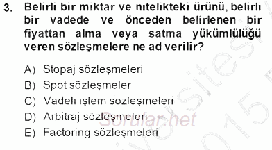 Türev Araçlar 2014 - 2015 Ara Sınavı 3.Soru
