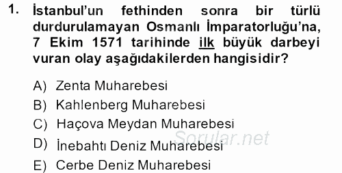 Osmanlı Tarihi (1566-1789) 2013 - 2014 Dönem Sonu Sınavı 1.Soru
