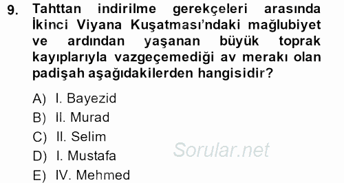 Osmanlı Tarihi (1566-1789) 2013 - 2014 Dönem Sonu Sınavı 9.Soru
