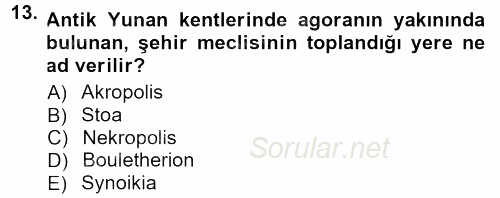 Anadolu Arkeolojisi 2012 - 2013 Dönem Sonu Sınavı 13.Soru