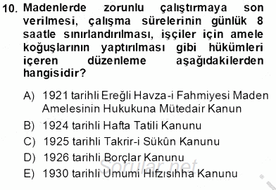 Çalışma İlişkileri Tarihi 2013 - 2014 Tek Ders Sınavı 10.Soru
