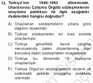 Çalışma İlişkileri Tarihi 2013 - 2014 Tek Ders Sınavı 13.Soru