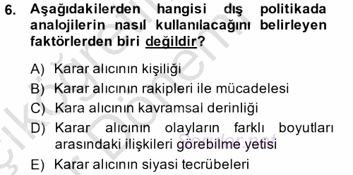 Diş Politika Analizi 2013 - 2014 Ara Sınavı 6.Soru