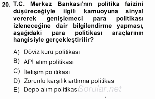 Para Politikası 2014 - 2015 Ara Sınavı 20.Soru