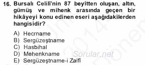 XVI. Yüzyıl Türk Edebiyatı 2014 - 2015 Dönem Sonu Sınavı 16.Soru