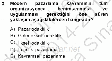 Pazarlama İlkeleri 2014 - 2015 Ara Sınavı 3.Soru