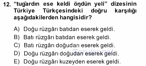 XI-XIII. Yüzyıllar Türk Dili 2014 - 2015 Tek Ders Sınavı 12.Soru