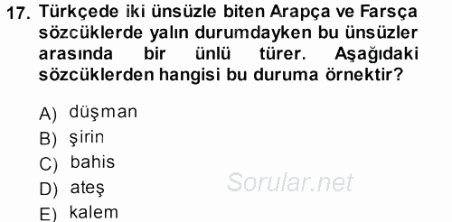Türkçe Ses Bilgisi 2013 - 2014 Dönem Sonu Sınavı 17.Soru
