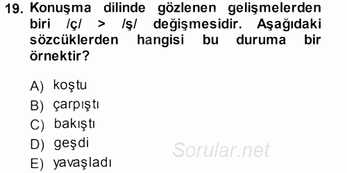 Türkçe Ses Bilgisi 2013 - 2014 Dönem Sonu Sınavı 19.Soru