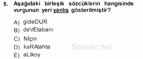 Türkçe Ses Bilgisi 2013 - 2014 Dönem Sonu Sınavı 5.Soru