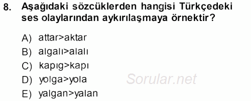 Türkçe Ses Bilgisi 2013 - 2014 Dönem Sonu Sınavı 8.Soru