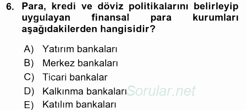 Finansal Kurumlar 2015 - 2016 Ara Sınavı 6.Soru