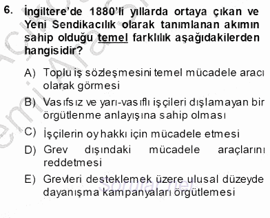 Çalışma İlişkileri Tarihi 2013 - 2014 Ara Sınavı 6.Soru