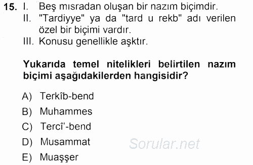 Eski Türk Edebiyatına Giriş: Biçim ve Ölçü 2012 - 2013 Ara Sınavı 15.Soru