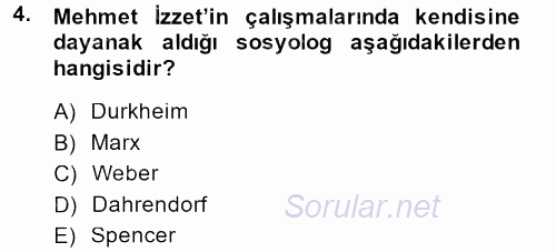 Türk Sosyologları 2013 - 2014 Tek Ders Sınavı 4.Soru