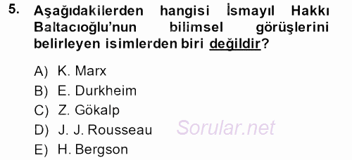 Türk Sosyologları 2013 - 2014 Tek Ders Sınavı 5.Soru